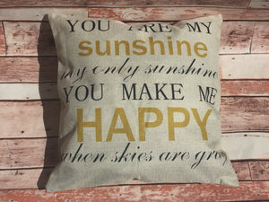 You Are my Sunshine Pillow Cover